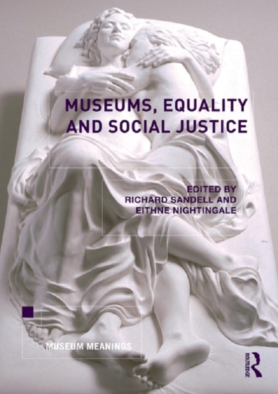 Museums, Equality and Social Justice (e-bog) af -