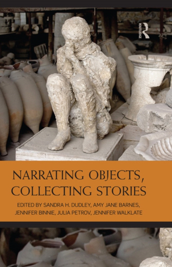 Narrating Objects, Collecting Stories (e-bog) af -