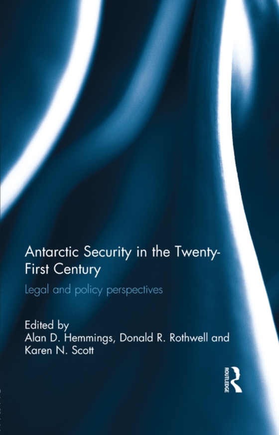 Antarctic Security in the Twenty-First Century (e-bog) af -