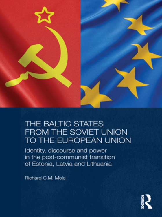 Baltic States from the Soviet Union to the European Union