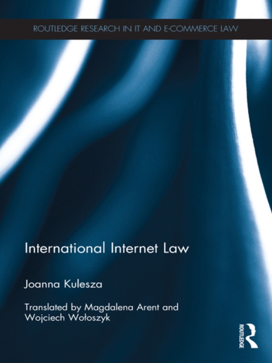 International Internet Law (e-bog) af Kulesza, Joanna