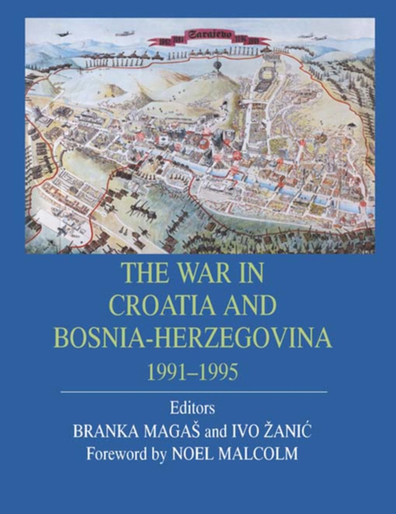 War in Croatia and Bosnia-Herzegovina 1991-1995 (e-bog) af -