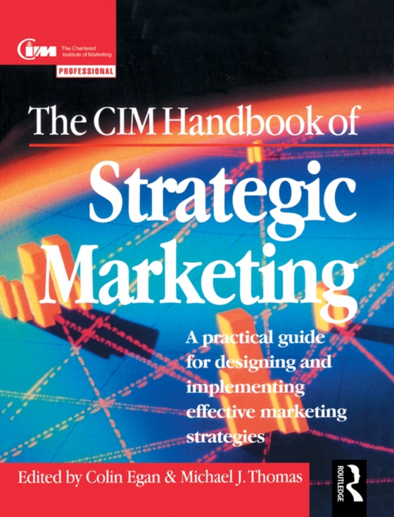 CIM Handbook of Strategic Marketing (e-bog) af Thomas, Michael