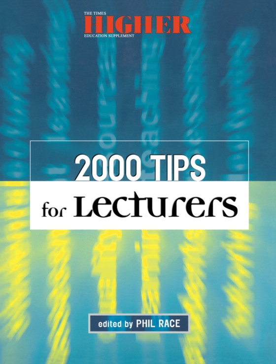 2000 Tips for Lecturers (e-bog) af Race, Phil