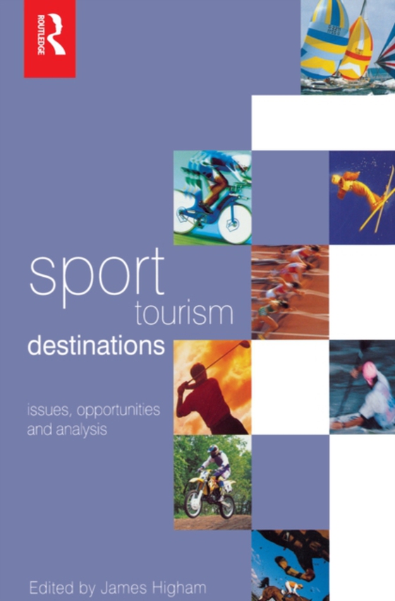 Sport Tourism Destinations (e-bog) af Higham, James