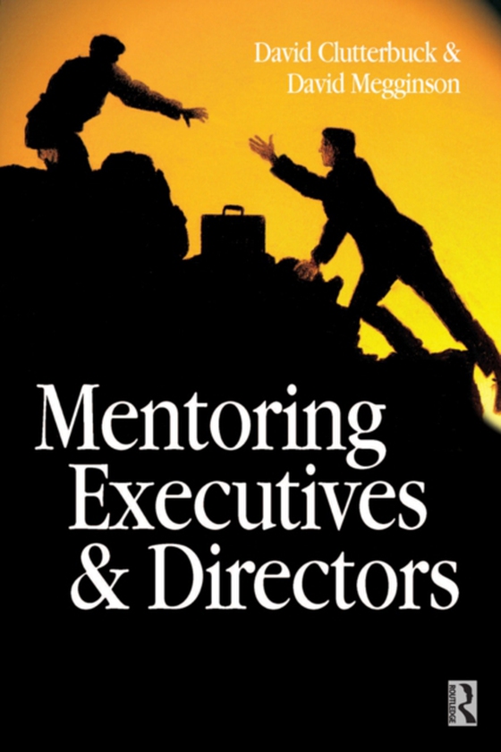 Mentoring Executives and Directors (e-bog) af Clutterbuck, David