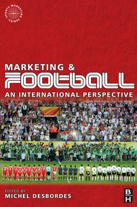 Marketing and Football (e-bog) af Desbordes, Michel