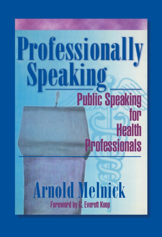 Professionally Speaking (e-bog) af Melnick, Arnold