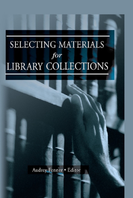 Selecting Materials for Library Collections (e-bog) af Katz, Linda S