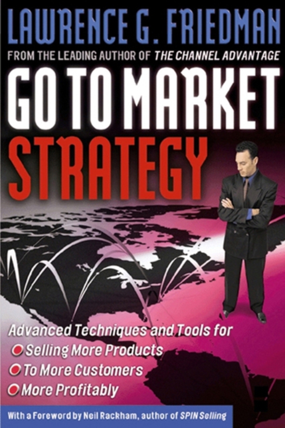 Go To Market Strategy (e-bog) af Friedman, Lawrence