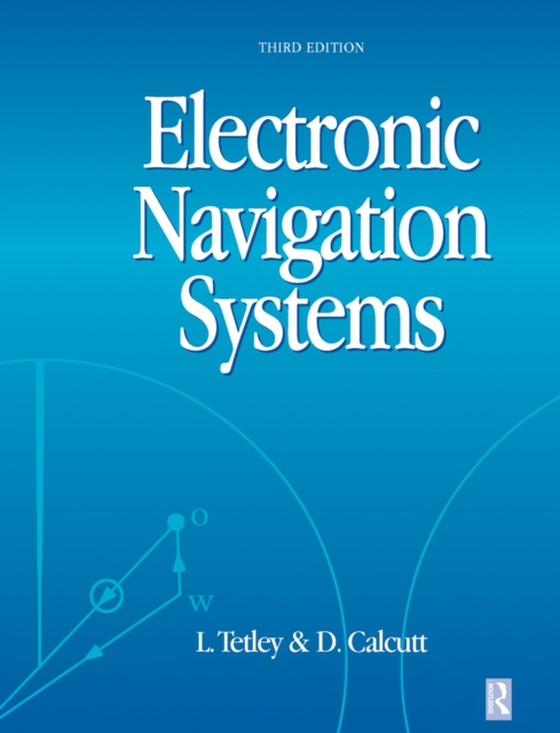 Electronic Navigation Systems (e-bog) af Calcutt, David