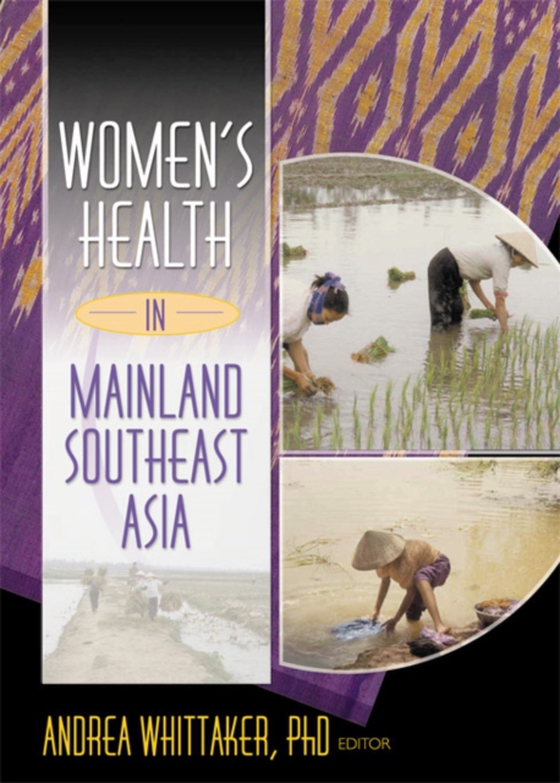 Women's Health In Mainland Southeast Asia (e-bog) af -