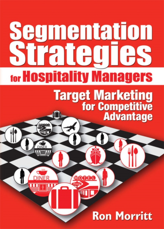 Segmentation Strategies for Hospitality Managers (e-bog) af Weinstein, Art