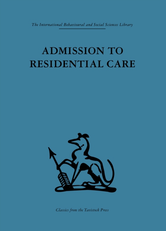 Admission to Residential Care (e-bog) af -