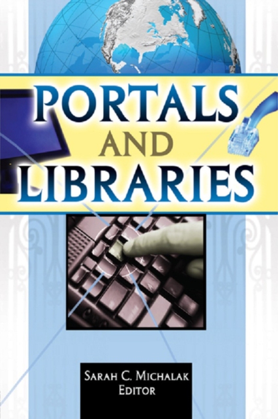 Portals and Libraries (e-bog) af Michalak, Sarah C.