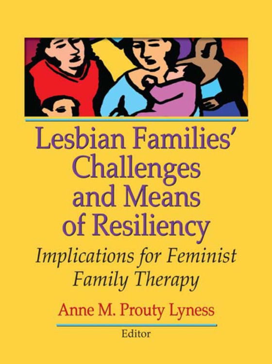 Lesbian Families' Challenges and Means of Resiliency (e-bog) af -