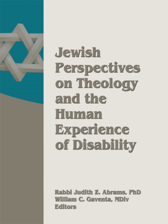 Jewish Perspectives on Theology and the Human Experience of Disability (e-bog) af Gaventa, William