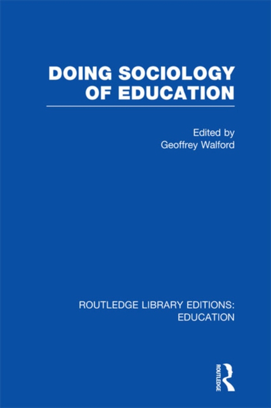 Doing Sociology of Education (RLE Edu L) (e-bog) af -