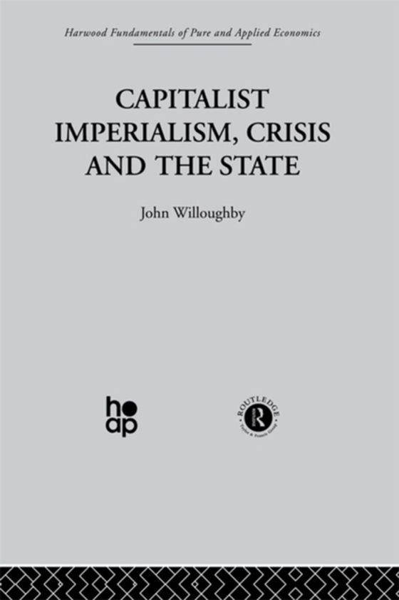 Capitalist Imperialism, Crisis and the State