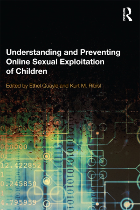 Understanding and Preventing Online Sexual Exploitation of Children (e-bog) af -