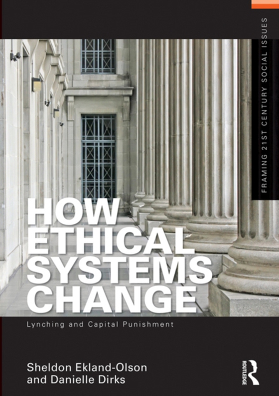 How Ethical Systems Change: Lynching and Capital Punishment (e-bog) af Dirks, Danielle