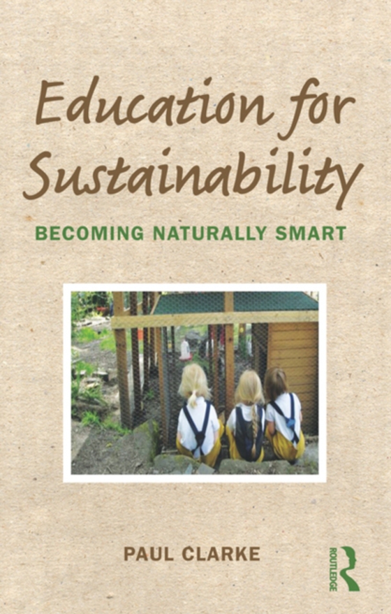 Education for Sustainability (e-bog) af Clarke, Paul