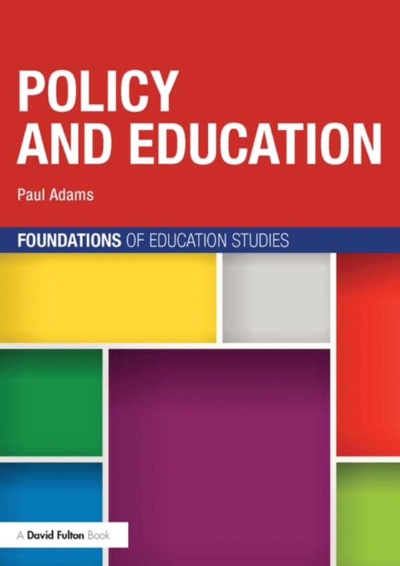 Policy and Education (e-bog) af Adams, Paul