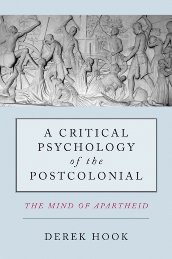 Critical Psychology of the Postcolonial