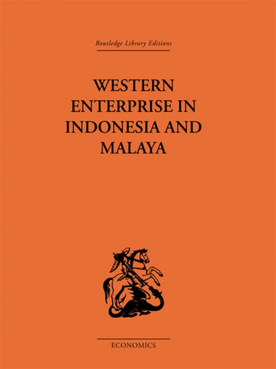 Western Enterprise in Indonesia and Malaysia (e-bog) af Donnithorne