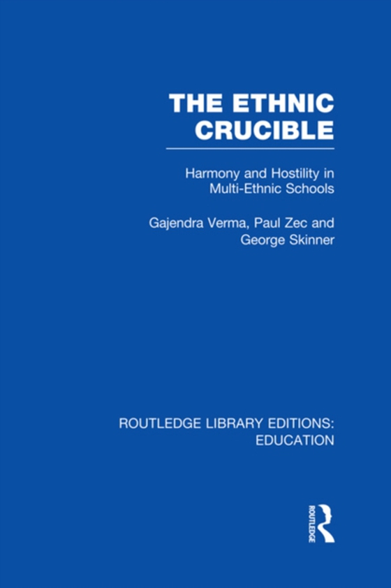 Ethnic Crucible (RLE Edu J) (e-bog) af Skinner, George