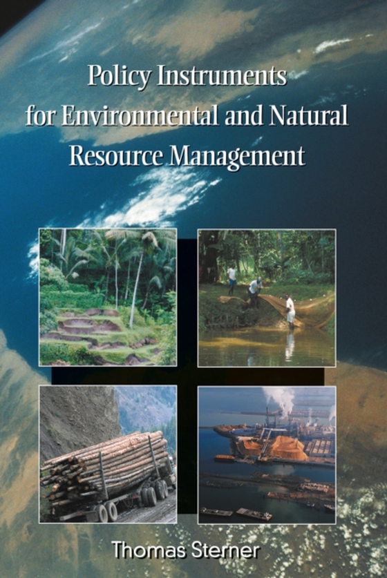 Policy Instruments for Environmental and Natural Resource Management (e-bog) af Sterner, Thomas Professor