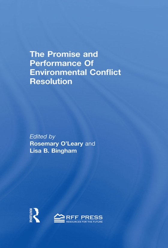 Promise and Performance Of Environmental Conflict Resolution (e-bog) af -