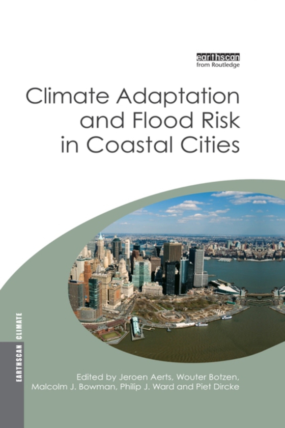 Climate Adaptation and Flood Risk in Coastal Cities (e-bog) af Ward, Philip