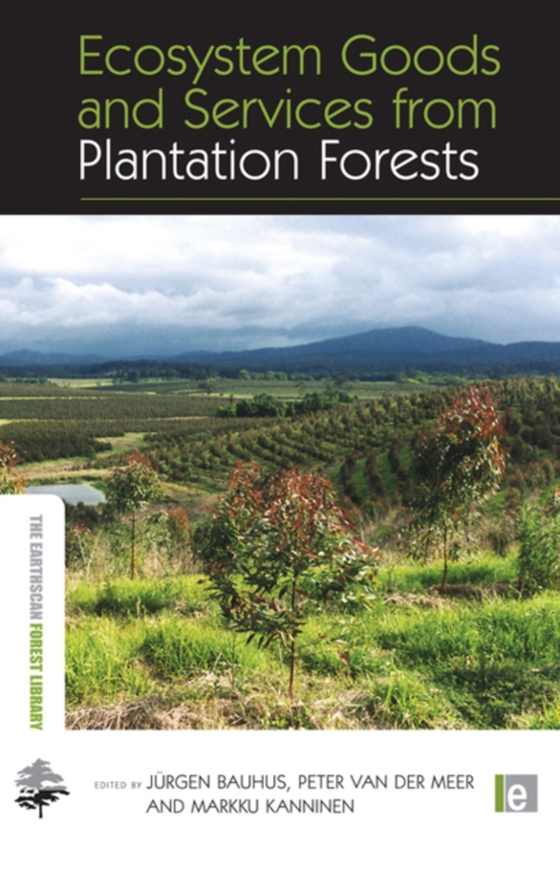 Ecosystem Goods and Services from Plantation Forests (e-bog) af -