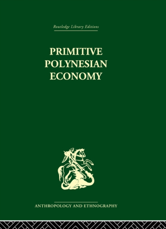 Primitive Polynesian Economy (e-bog) af Firth, Raymond