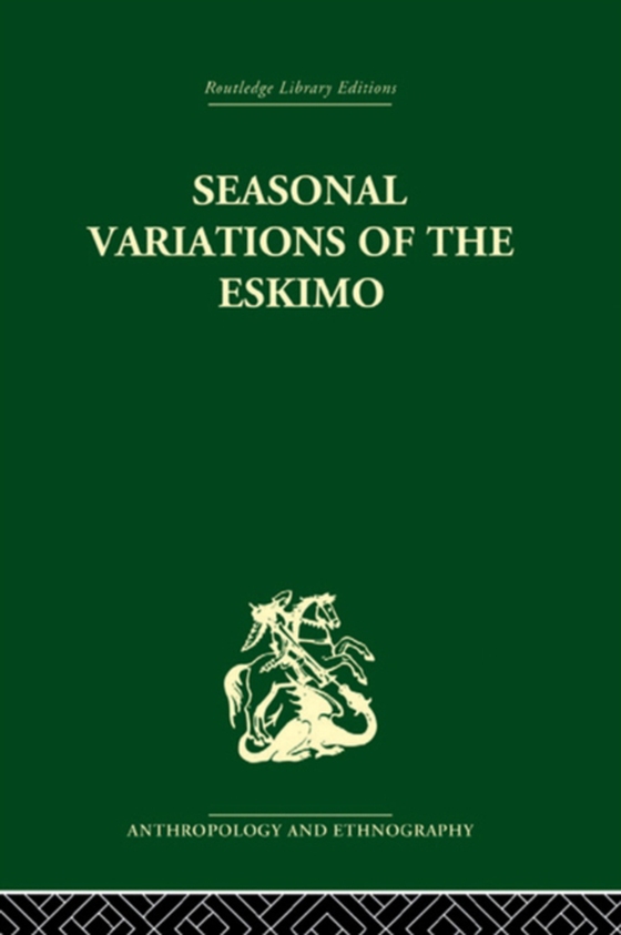 Seasonal Variations of the Eskimo