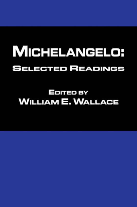 Michaelangelo: Selected Readings (e-bog) af -