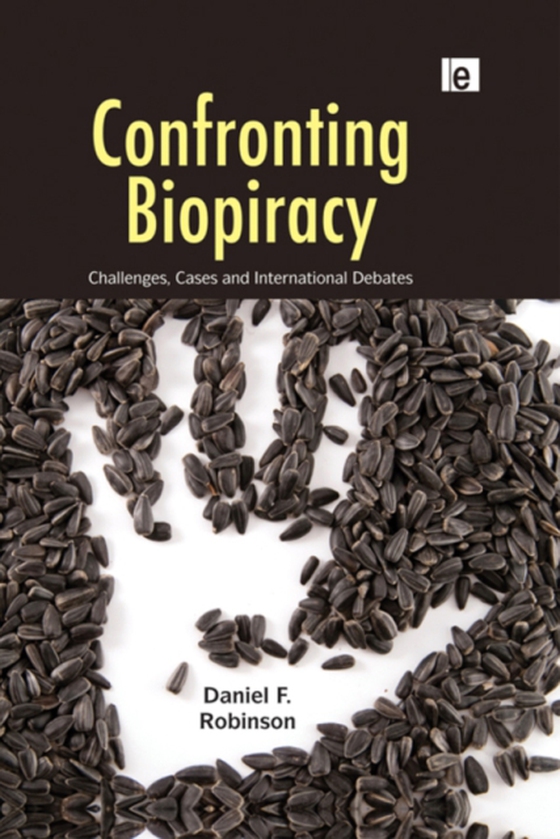 Confronting Biopiracy (e-bog) af Robinson, Daniel