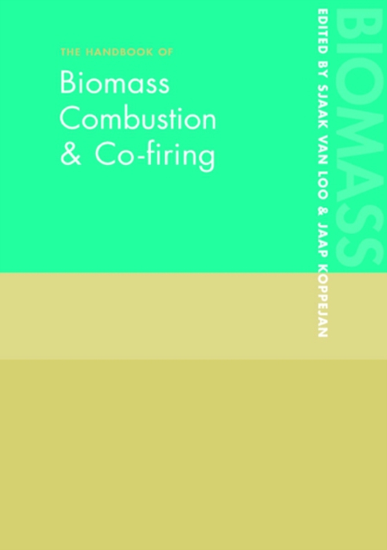 Handbook of Biomass Combustion and Co-firing