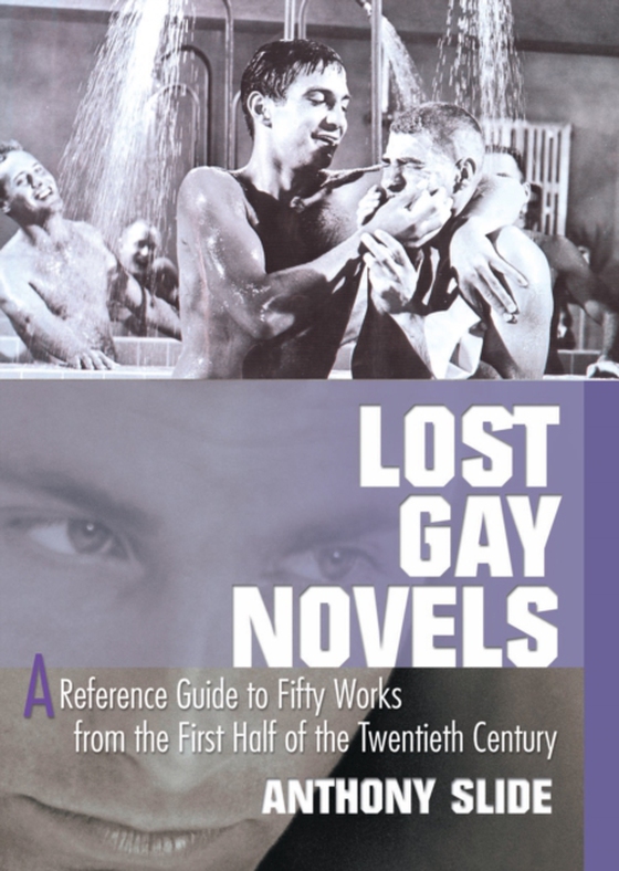 Lost Gay Novels (e-bog) af Slide, Anthony