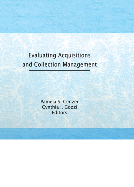 Evaluating Acquisitions and Collection Management (e-bog) af Katz, Linda S