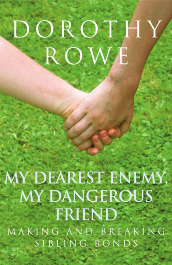 My Dearest Enemy, My Dangerous Friend (e-bog) af Rowe, Dorothy