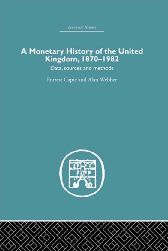 Monetary History of the United Kingdom (e-bog) af Webber, Alan