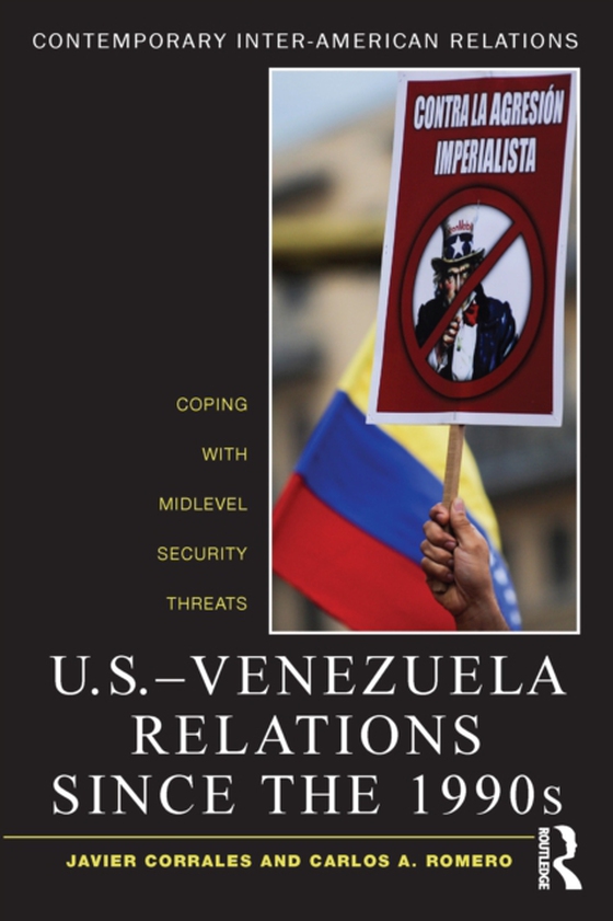 U.S.-Venezuela Relations since the 1990s (e-bog) af Romero, Carlos A.