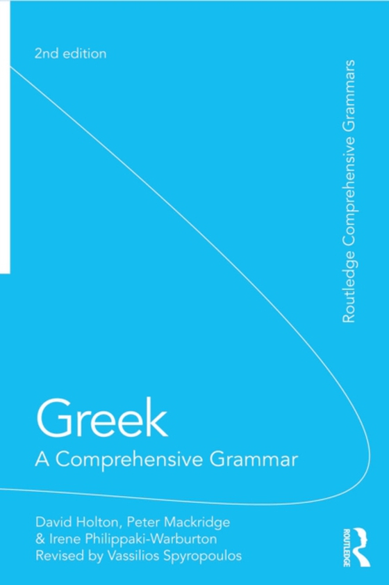 Greek: A Comprehensive Grammar of the Modern Language (e-bog) af Spyropoulos, Vassilios