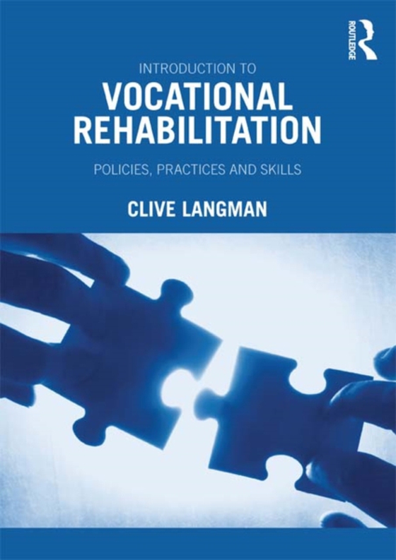 Introduction to Vocational Rehabilitation (e-bog) af Langman, Clive