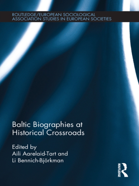 Baltic Biographies at Historical Crossroads (e-bog) af -