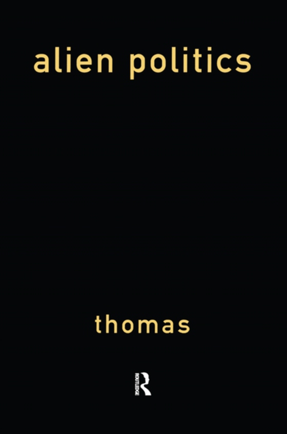 Alien Politics (e-bog) af Thomas, Paul