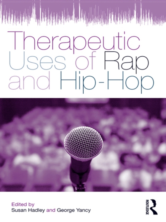 Therapeutic Uses of Rap and Hip-Hop (e-bog) af -