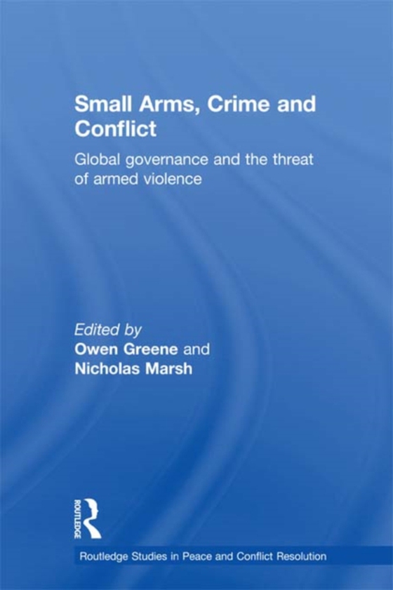 Small Arms, Crime and Conflict